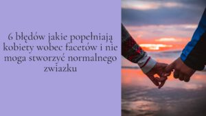 6 błędów jakie popełniają kobiety wpis na blogu chicbykate
