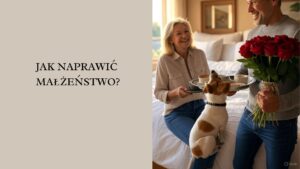 JAK NAPRAWIĆ MAŁŻEŃSTWO wpis na blog chicbykate